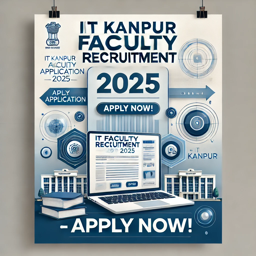 Modern recruitment banner for IIT Kanpur Faculty Recruitment 2025, highlighting Assistant Professor vacancies in various departments.